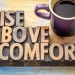 comfort zone, embrace discomfort